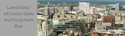 UK Property Market Update: Sales and Prices both rise